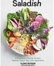 Saladish A Crunchier, Grainier, Herbier, Heartier, Tastier Way with Vegetables