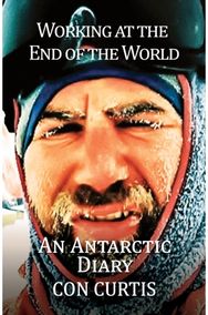 Working at the End of the World: An Antarctic Diary