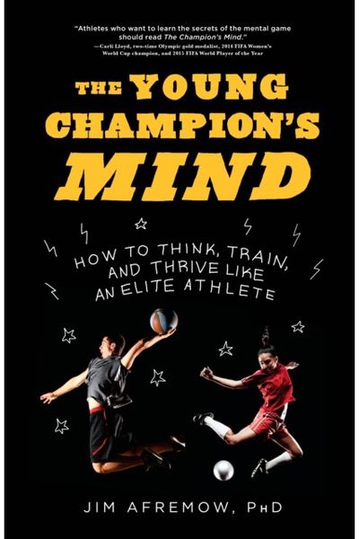 Young Champions Mind How to Think, Train,