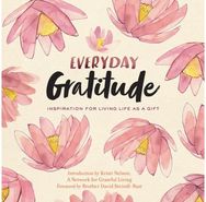 Everyday Gratitude Inspiration for Living Life as a Gift