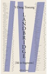 Landbridge Life in Fragments