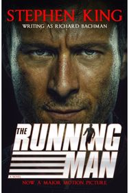 Running Man: from No. 1 bestseller Stephen King writing as Richard Bachman, and a major film