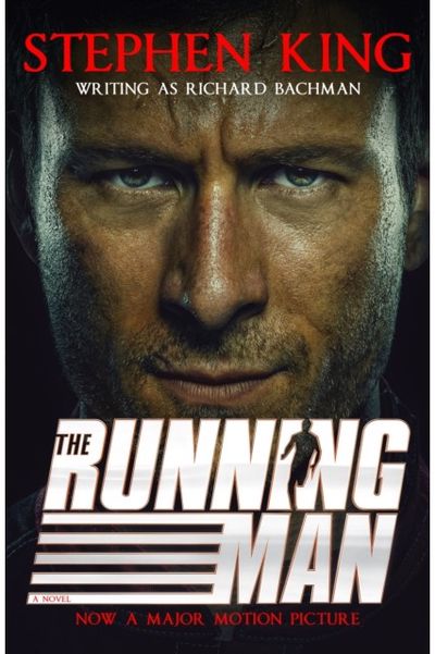 Running Man: from No. 1 bestseller Stephen King writing as Richard Bachman, and a major film