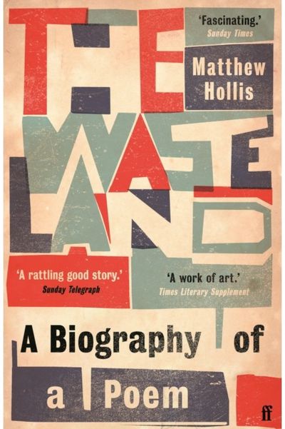 Waste Land A Biography of a