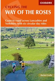 Cycling the Way of the Roses Coast to coast across Lancashire and Yorkshire, with six circular day rides
