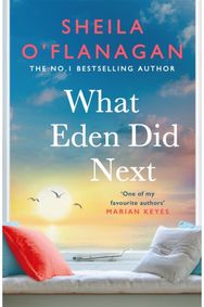 What Eden Did Next: The moving and uplifting bestseller you'll never forget