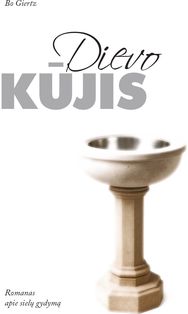 Dievo kūjis. Romanas apie sielų gydymą