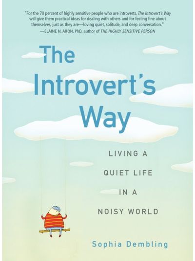 IntrovertS Way: Living a Quiet Life in a Noisy World