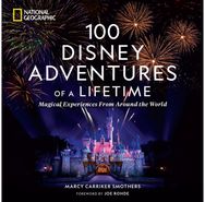100 Disney Adventures of a Lifetime
