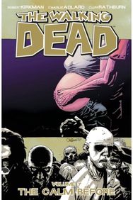 Walking Dead Volume 7: The Calm Before
