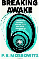 Breaking Awake: My Search For A New Life Through Drugs