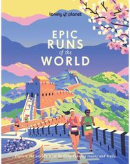 Lonely Planet Epic Runs of the World