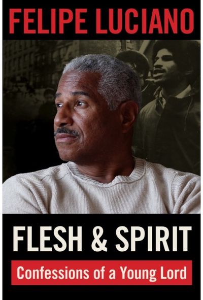 Flesh and Spirit: Confessions of a Young Lord
