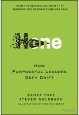 Hone: How Purposeful Leaders Defy Drift