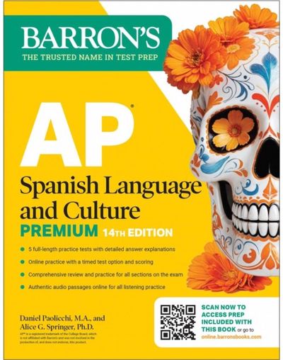 AP Spanish Language and Culture Premium, Fourteenth Edition: Prep Book with 5 Practice Tests + Comprehensive Review + Online Pra