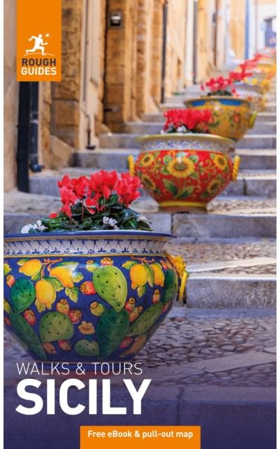 Rough Guides Walks and Tours Sicily: Travel Guide with eBook
