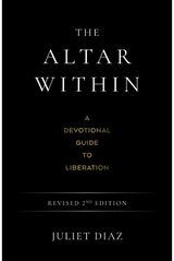 Altar Within: A Devotional Guide to Liberation, Revised 2nd Edition