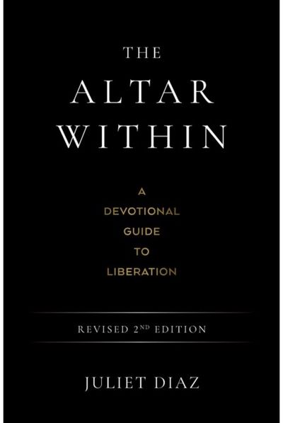 Altar Within: A Devotional Guide to Liberation, Revised 2nd Edition