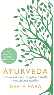 Ayurveda Ancient wisdom for modern wellbeing