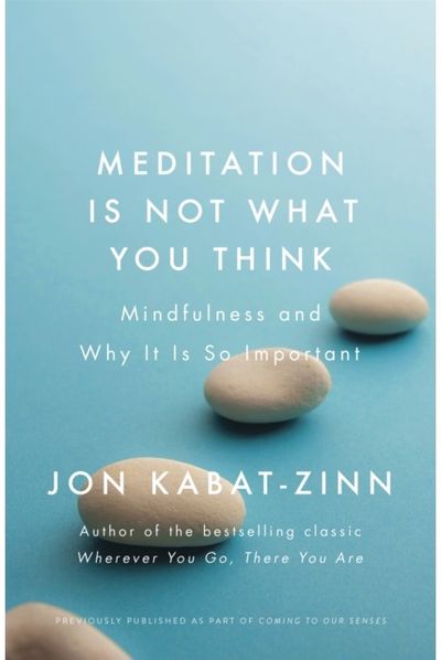 Meditation is Not Mindfulness and Why