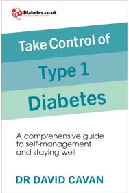 Take Control of Type 1 Diabetes A comprehensive guide to self-management and staying well