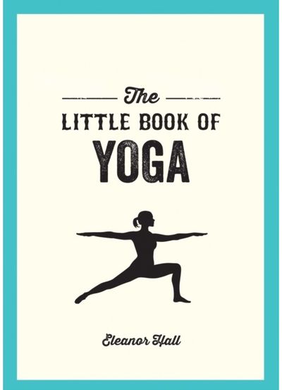 Little Book of Yoga Illustrated Poses to
