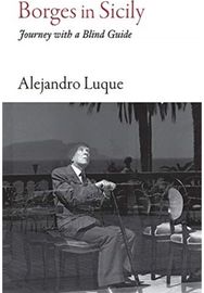 Borges in Sicily Journey with a Blind Guide