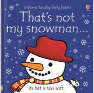 Thats not my snowman.: A Christmas and Winter Book for Babies and Toddlers A Christmas and Winter Book for Babies and Toddlers