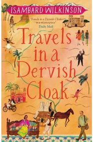 Travels in a Dervish Cloak