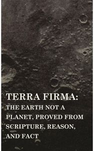 Terra Firma the Earth Not a