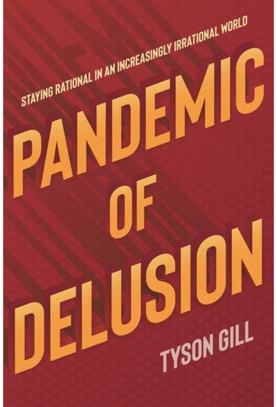 Pandemic of Delusion A People's Guide to