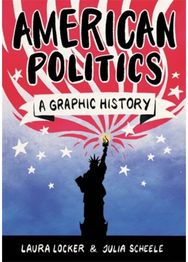 American Politics A Graphic History