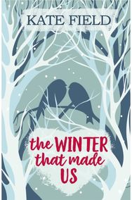 Winter That Made Us A fabulously festive romantic tale