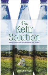 Kefir Solution Natural Healing for