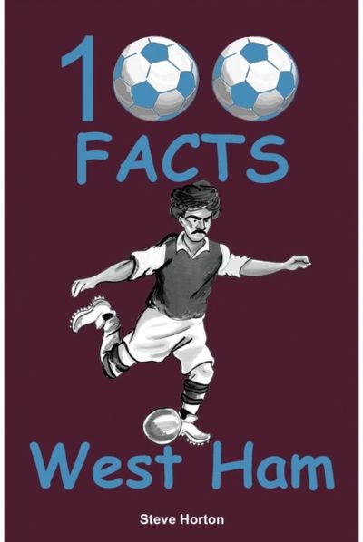 100 Facts - West Ham