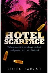 Hotel Scarface Where Cocaine