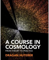 Course in Cosmology From Theory to Practice
