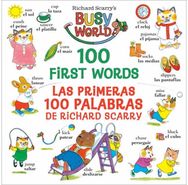 Richard Scarry's 100 First Words/Las primeras 100 palabras de Richard Scarry