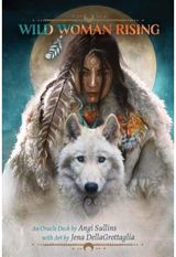 Wild Woman Rising An Oracle Deck