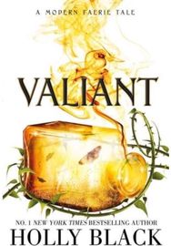 Valiant A Modern Faerie Tale