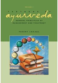 Textbook of Ayurveda: Volume 3 -- General Principles of Management and Treatment