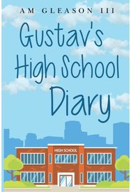 Gustav's High School Diary