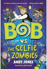 Bob vs the Selfie a time-travel comedy