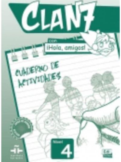 Clan 7 con Hola Amigos: Cuaderno de Actividades
