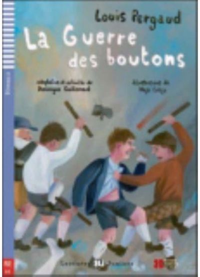 Teen ELI Readers - French: La guerre des boutons + downloadable audio