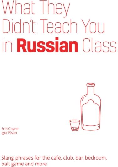What They Didnt Teach You in Russian Class