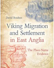 Viking Migration and Settlement in East Anglia The Place-Name