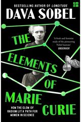 Elements of Marie Curie: How the Glow of Radium Lit a Path for Women in Science