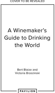 Drinking the World: A Wine Odyssey