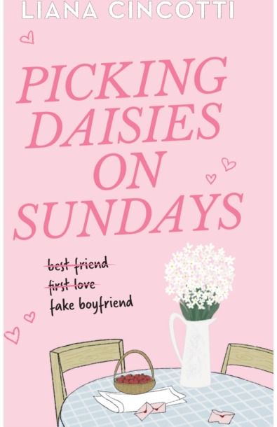 Picking Daisies on Sundays: The hopelessly romantic romcom readers everywhere are falling head over heels for